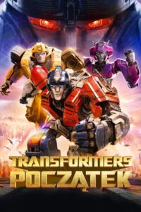Transformers: Początek Cały film (2024)