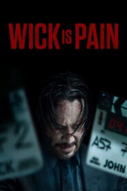 Wick Is Pain Cały film (2025)