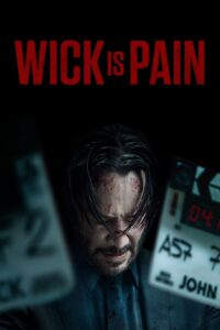 Wick Is Pain Cały film (2025)