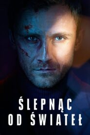 Ślepnąc od świateł Cały serial (2018)