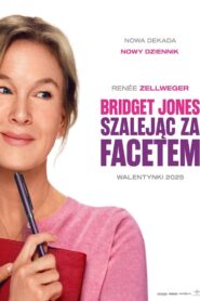 Bridget Jones: Szalejąc za facetem Cały film (2025)