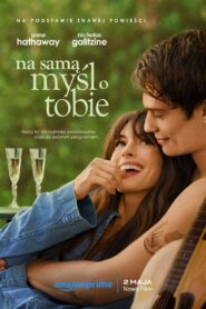 Na samą myśl o Tobie Cały film (2024)