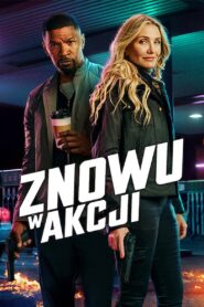 Znowu w akcji Cały film (2025)